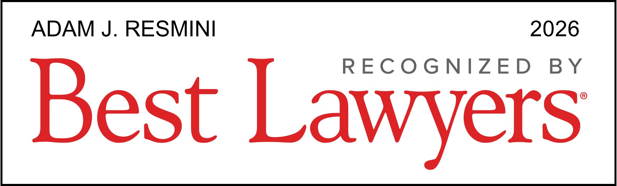 2026 Best Lawyers Badge Adam J Resmini