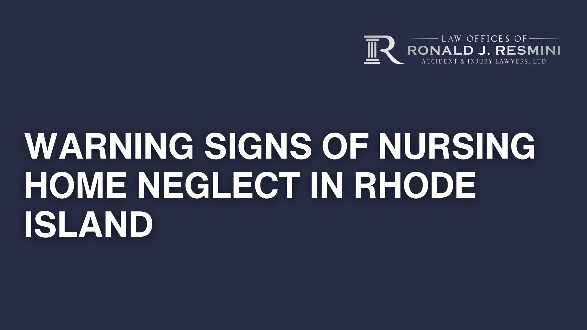 Warning Signs of Nursing Home Neglect in Rhode Island